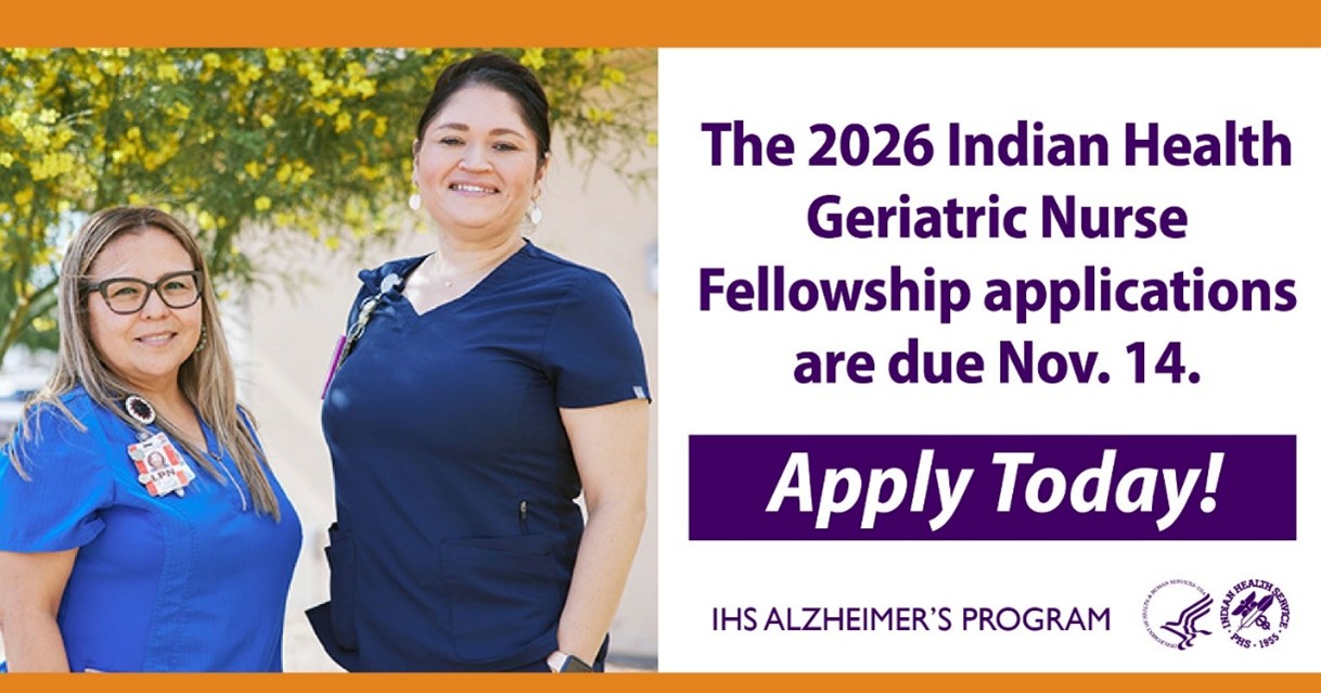 The 2026 Indian Health Geriatric Nurse Fellowship applications are due Nov. 14.