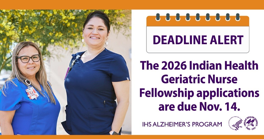 The 2026 Indian Health Geriatric Nurse Fellowship applications are due Nov. 14.
